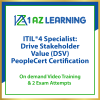 ITIL®4 Specialist Drive Stakeholder Value (DSV) PeopleCert Certification video training 1AZ LEARNING